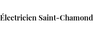 Électricien Saint-Chamond